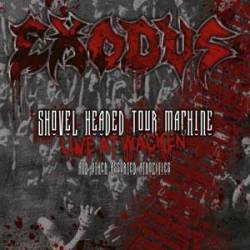 Exodus : Shovel Headed Tour Machine - Live at Wacken and Other Assorted Atrocities
